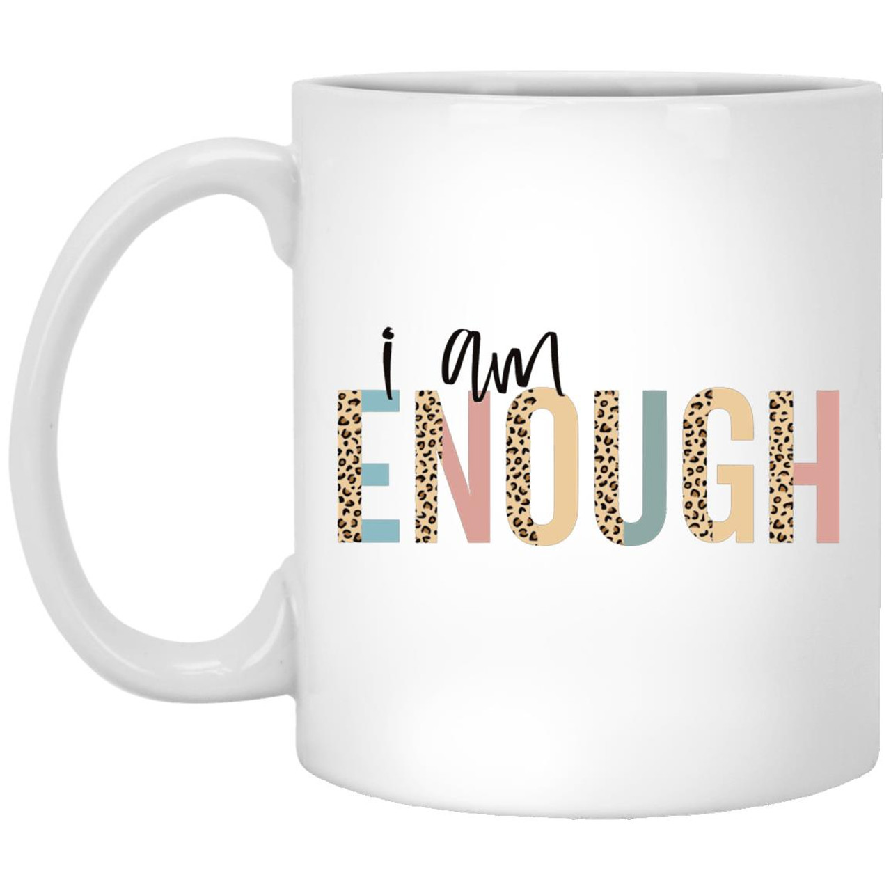 I Am Enough XP8434 11 oz. White Mug