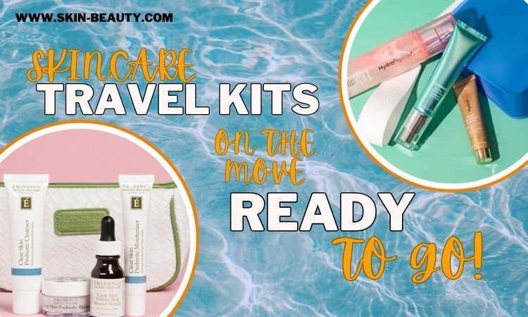 Skin Beauty Skincare Travel Kits On The Go