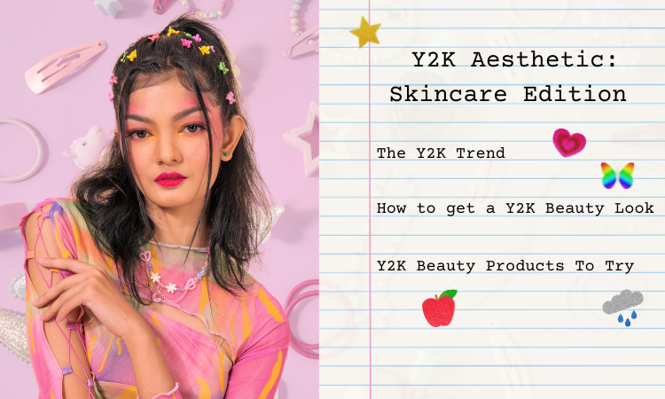 Y2K Aesthetic: Skincare Edition - Skin Beauty