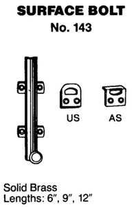 Ives No. 143 Surface Bolts Ives No. 143 Surface Bolts