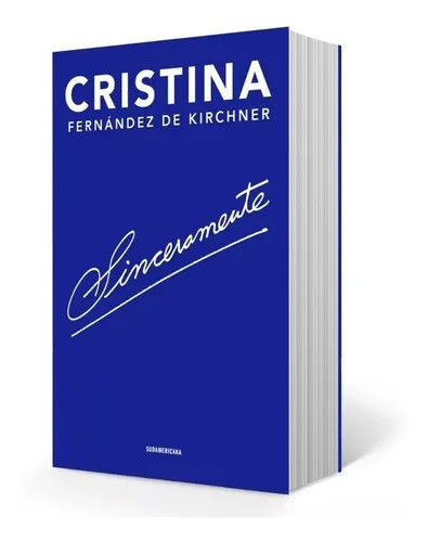 Sinceramente Libro Non-Fiction Book by Cristina Fernández de Kirchner Ex Argentina President - Editorial Sudamericana (Spanish Edition)