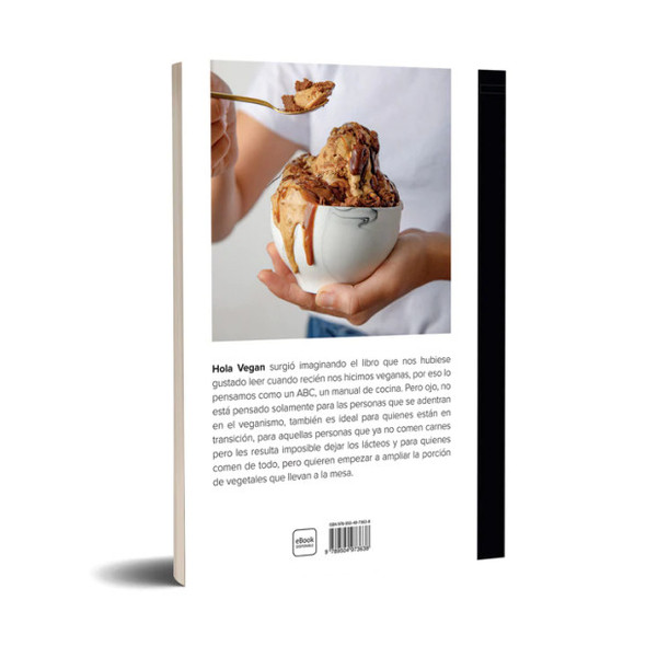 Hola Vegan, 100 Recipes Plant Based, Book by Las Veganas Hermanas - Editorial Planeta (Spanish Edition)