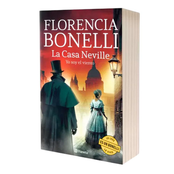 La Casa Neville 3: Yo Soy el Viento Book by Florencia Bonelli - Editorial Planeta (Spanish Edition)