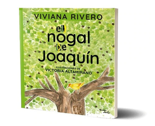 El Nogal de Joaquín Bedtime Story Children Book Cuento Infantil Hardcover Book by Viviana Romero- Planeta Junior Editorial (Spanish Edition)
