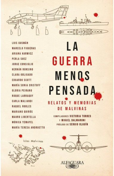 La Guerra Menos Pensada Relatos y Memorias de Malvinas Stories & Memories Book by Various Authors - Editorial Alfaguara (Spanish Edition)