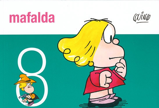 Mafalda Nº 8 Tiras de Quino Comic Book by Quino - De La Flor Editorial (Spanish Edition)