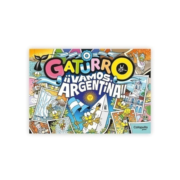 Gaturro Vamos Argentina Children's Illustrated Book Argentinian Cities by Nik - Editorial Catapulta (Spanish)