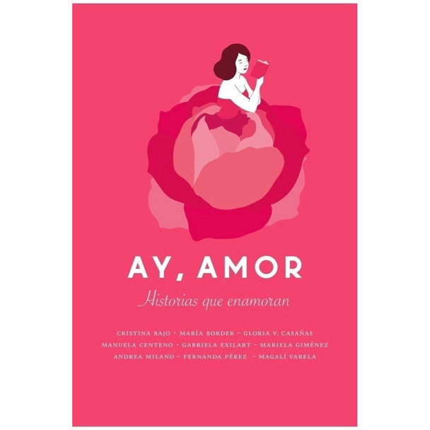 Ay, Amor Historias que Enamoran Romantic Novel by VV. AA. Editorial Plaza & Janes (Spanish Edition)
