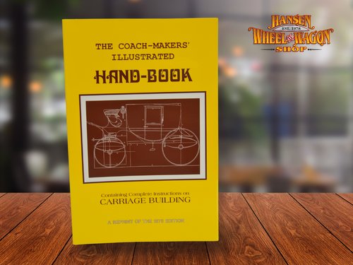 The Coach-Makers' Illustrated Hand-Book