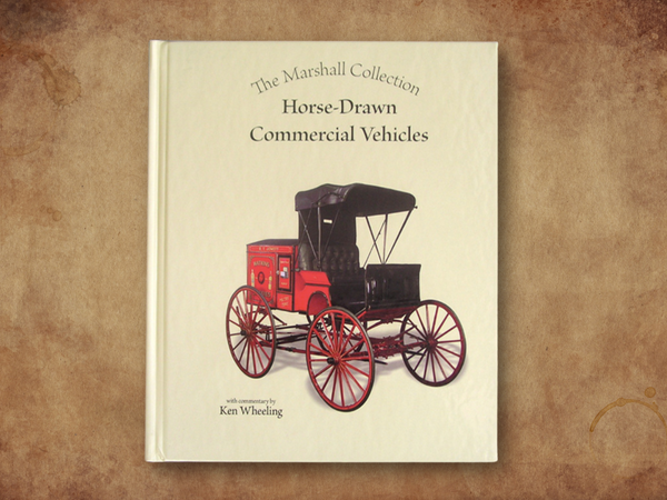 'The Marshall Collection'- Horse-Drawn Commercial Vehicles