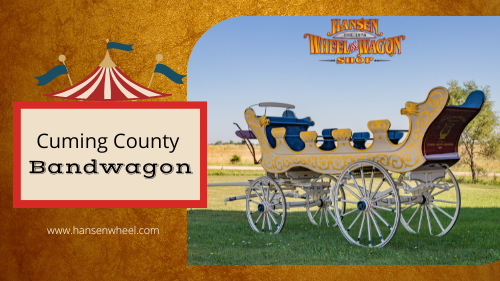 The Stranded Circus Wagon - Hansen Wheel and Wagon Shop