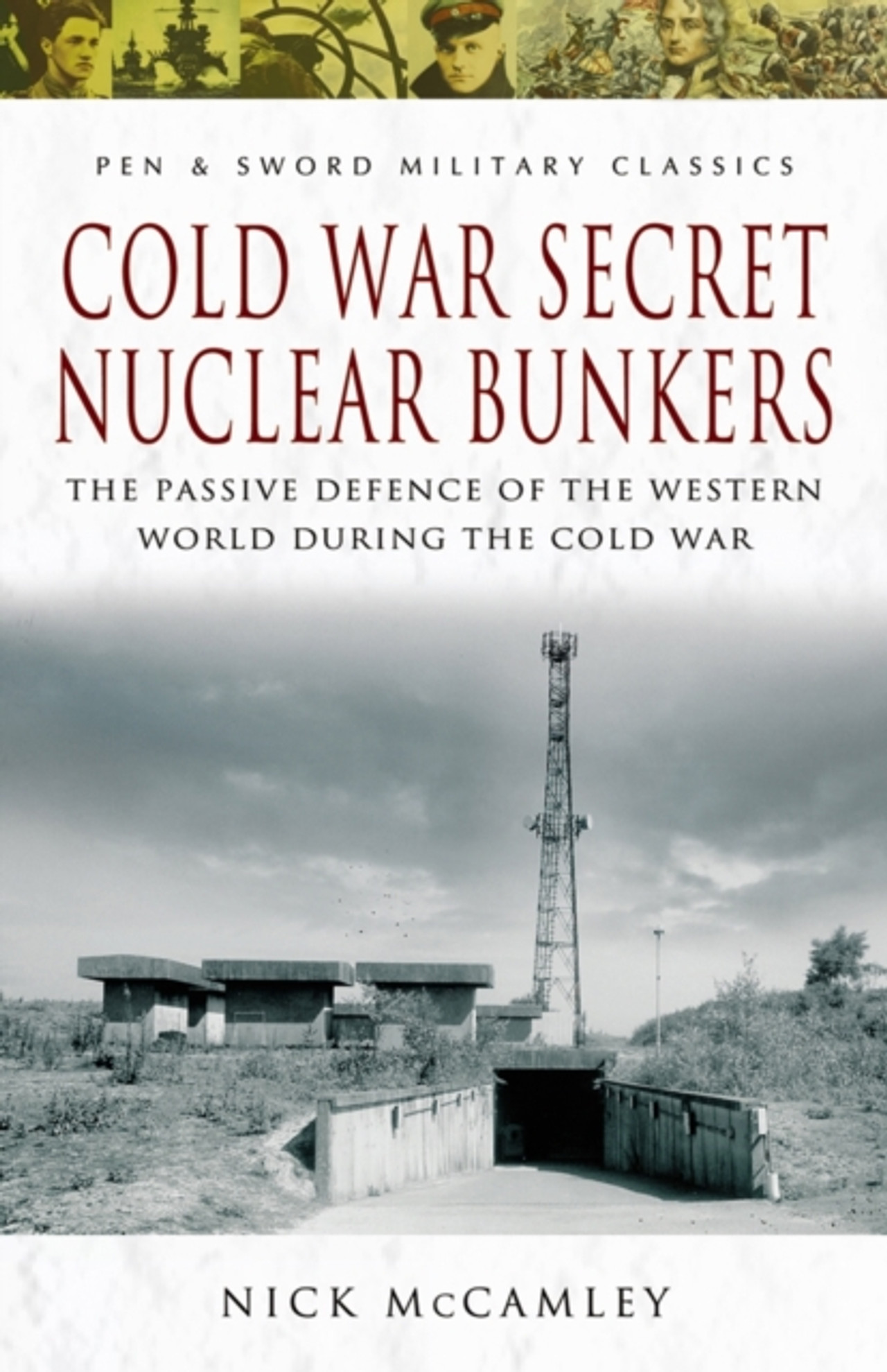Cold War Secret Nuclear Bunkers The Guardian Bookshop