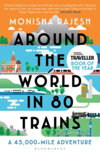 Around the World in 80 Trains 9781408869772 Paperback Around the World in 80 Trains 9781408869772 Paperback
