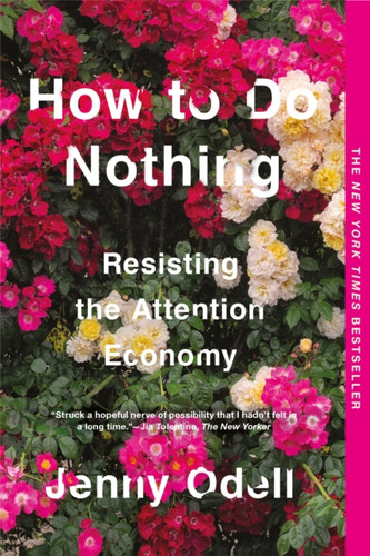 How To Do Nothing 9781612198552 Paperback