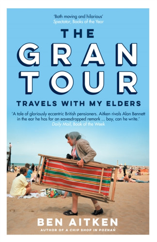 The Gran Tour 9781785787041 Paperback