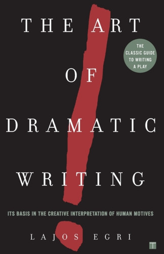 Art Of Dramatic Writing 9780671213329 Paperback Art Of Dramatic Writing 9780671213329 Paperback