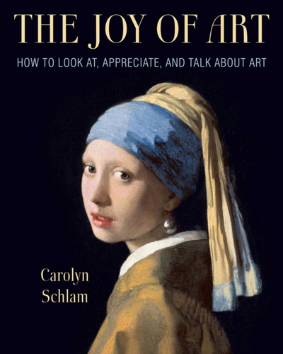 The Joy of Art 9781621537915 Paperback The Joy of Art 9781621537915 Paperback