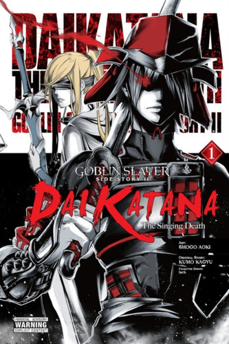 Goblin Slayer Side Story II: Dai Katana, Vol. 1 (manga) 9781975322793 Paperback Goblin Slayer Side Story II: Dai Katana, Vol. 1 (manga) 9781975322793 Paperback