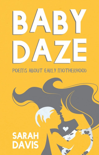 Baby Daze 9781912362134 Paperback Baby Daze 9781912362134 Paperback