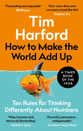How to Make the World Add Up 9780349143866 Paperback How to Make the World Add Up 9780349143866 Paperback