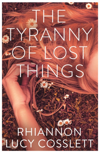 The Tyranny of Lost Things 9781912240142 Paperback The Tyranny of Lost Things 9781912240142 Paperback