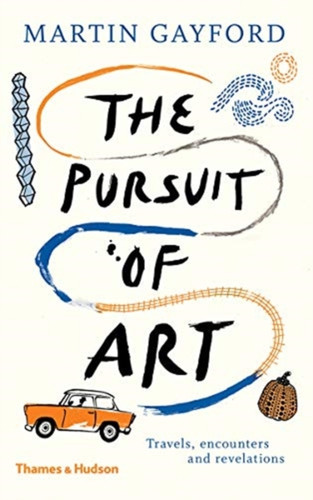 The Pursuit of Art 9780500094112 Hardback