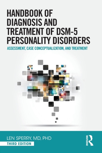 Handbook of Diagnosis and Treatment of DSM-5 Personality Disorders 9780415841917 Paperback Handbook of Diagnosis and Treatment of DSM-5 Personality Disorders 9780415841917 Paperback
