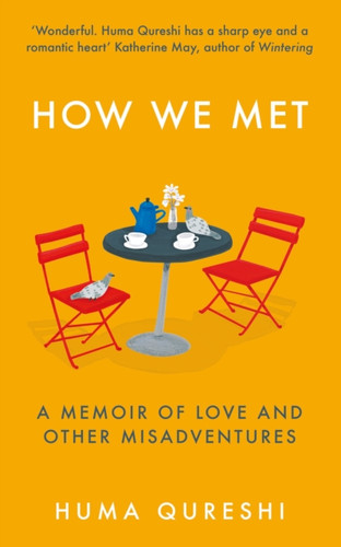 How We Met 9781783965410 Hardback