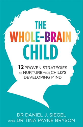 The Whole-Brain Child 9781780338378 Paperback