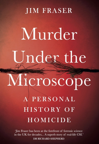 Murder Under the Microscope 9781786495945 Hardback