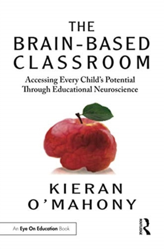 The Brain-Based Classroom 9780367610111 Paperback