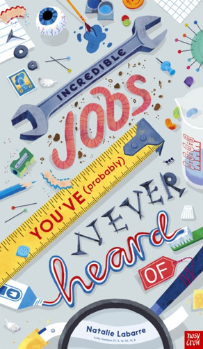 Incredible Jobs You've (Probably) Never Heard Of 9781788004770 Hardback Incredible Jobs You've (Probably) Never Heard Of 9781788004770 Hardback
