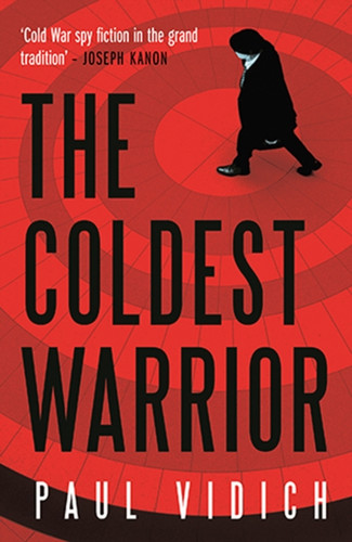 The Coldest Warrior 9780857303332 Paperback The Coldest Warrior 9780857303332 Paperback
