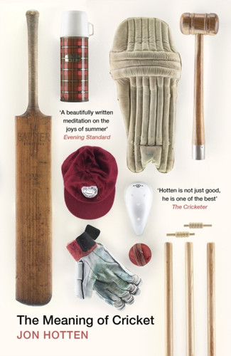 The Meaning of Cricket 9780224100199 Paperback The Meaning of Cricket 9780224100199 Paperback
