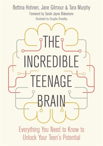 The Incredible Teenage Brain 9781785925573 Paperback