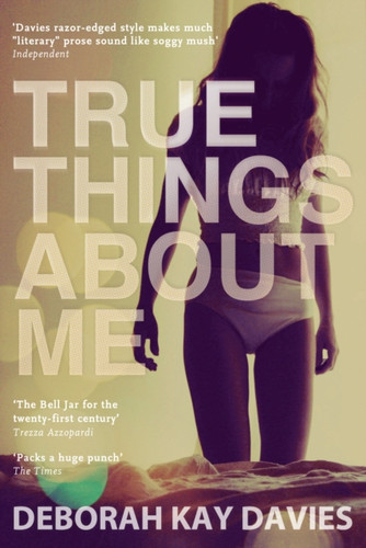 True Things About Me 9781847678317 Paperback True Things About Me 9781847678317 Paperback