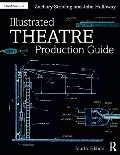 Illustrated Theatre Production Guide 9780367152031 Paperback Illustrated Theatre Production Guide 9780367152031 Paperback