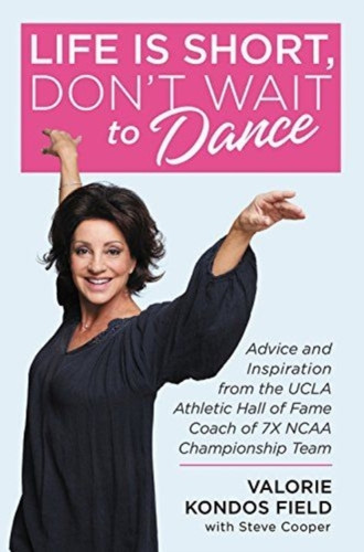 Life Is Short, Don't Wait to Dance 9781546077145 Hardback Life Is Short, Don't Wait to Dance 9781546077145 Hardback