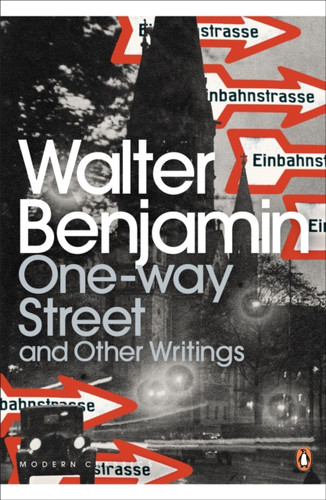 One-Way Street and Other Writings 9780141189475 Paperback