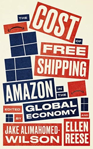 The Cost of Free Shipping 9780745341484 Paperback The Cost of Free Shipping 9780745341484 Paperback