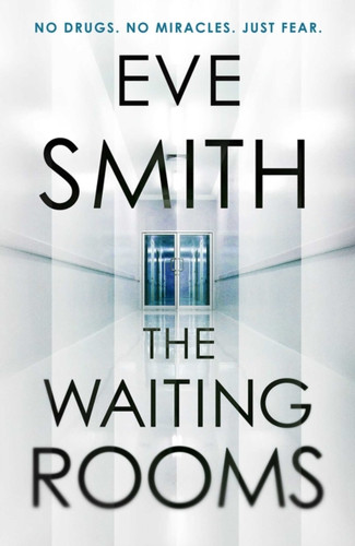 The Waiting Rooms 9781913193263 Paperback The Waiting Rooms 9781913193263 Paperback