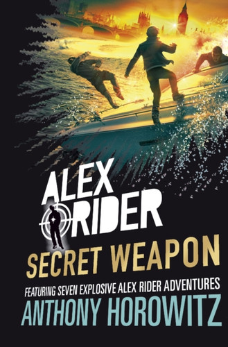 Alex Rider: Secret Weapon 9781406340174 Hardback