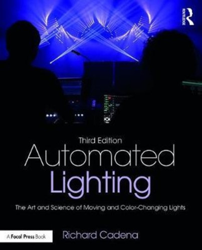 Automated Lighting 9781138850903 Paperback Automated Lighting 9781138850903 Paperback