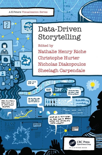 Data-Driven Storytelling 9781138197107 Paperback Data-Driven Storytelling 9781138197107 Paperback