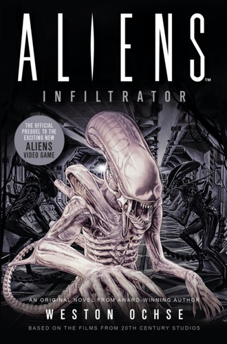 Aliens: Infiltrator 9781789093988 Paperback Aliens: Infiltrator 9781789093988 Paperback