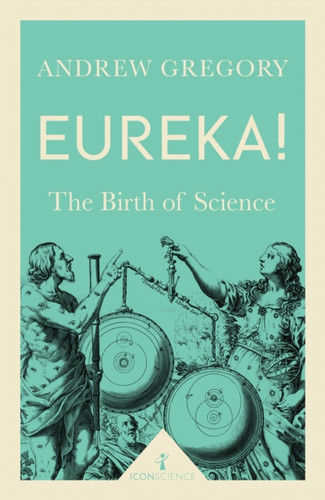 Eureka! (Icon Science) 9781785781919 Paperback