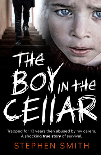 The Boy in the Cellar 9781789461756 Paperback The Boy in the Cellar 9781789461756 Paperback