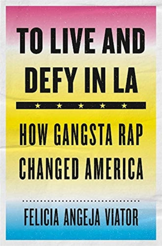 To Live and Defy in LA 9780674976368 Hardback To Live and Defy in LA 9780674976368 Hardback