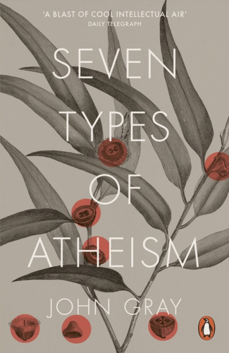 Seven Types of Atheism 9780141981109 Paperback