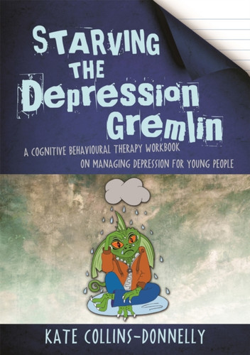 Starving the Depression Gremlin 9781849056939 Paperback Starving the Depression Gremlin 9781849056939 Paperback